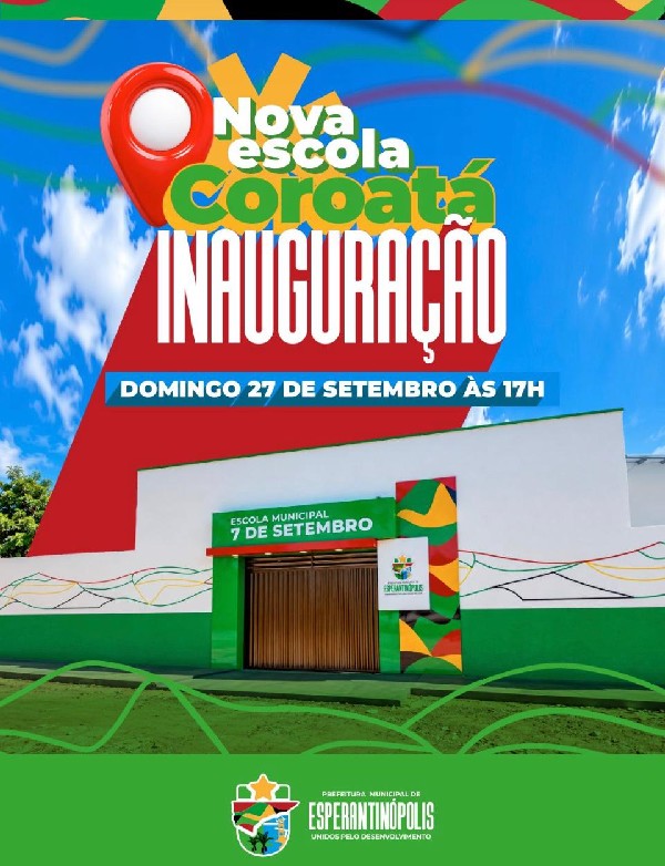 INAUGURAÇÃO DA NOVA ESCOLA DO COROATÁ.